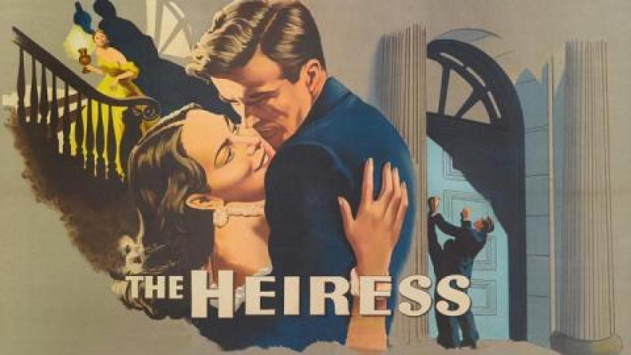 فيلم The Heiress 1949 مترجم كامل HD