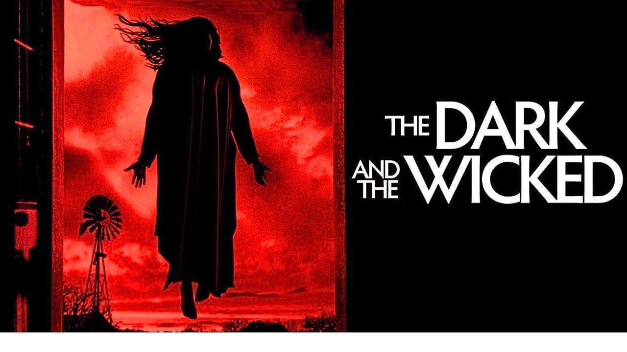 فيلم The Dark And The Wicked 2020 مترجم كامل بجودة HD