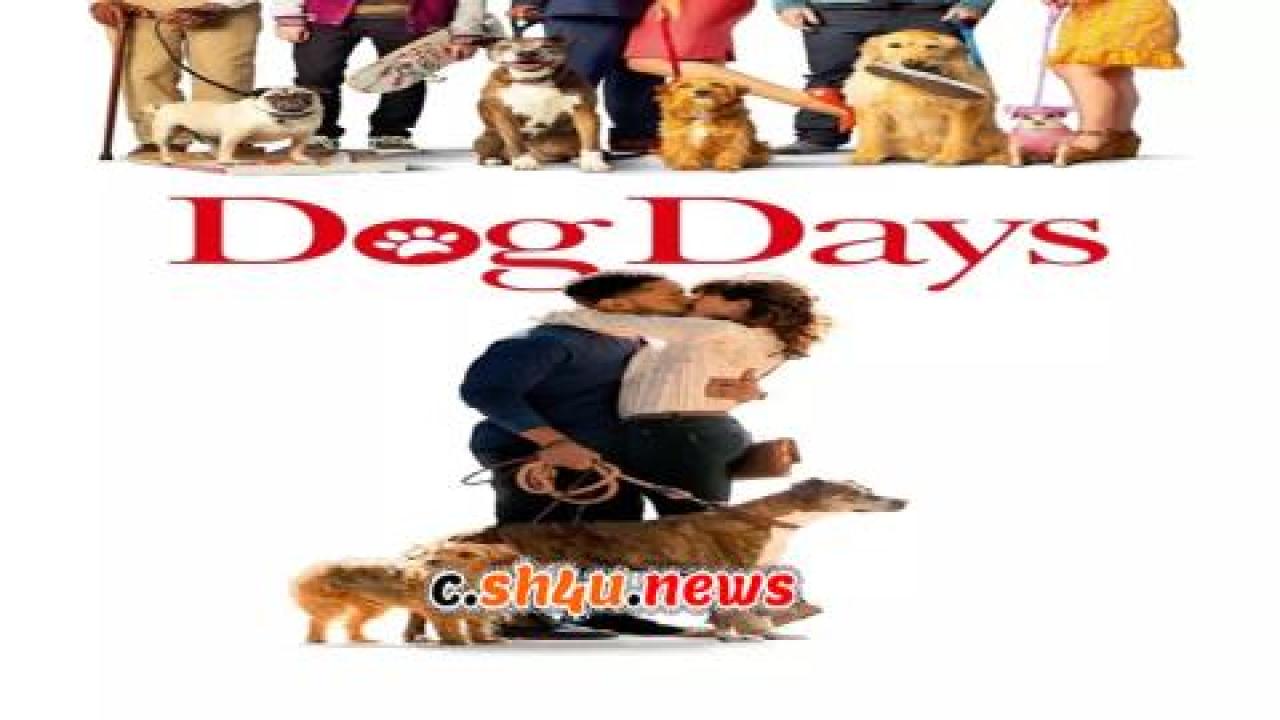 فيلم Dog Days 2018 مترجم - HD