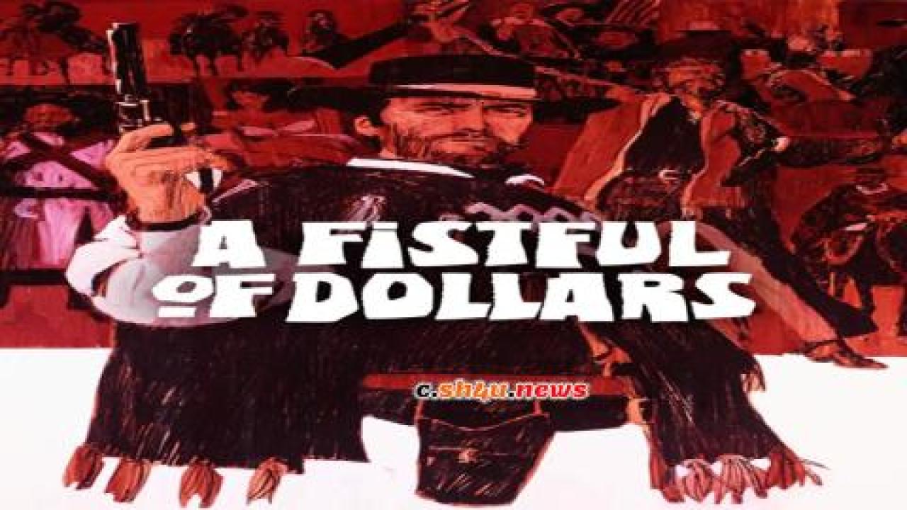 فيلم A Fistful of Dollars 1964 مترجم - HD