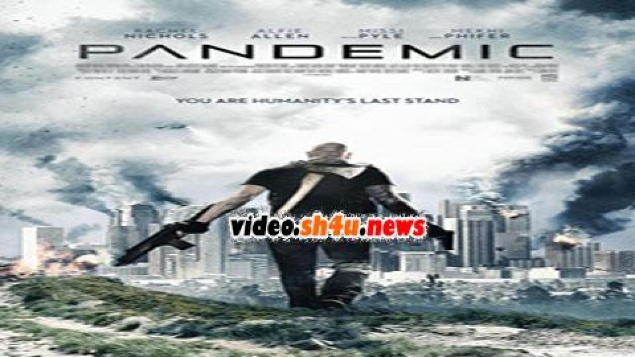 فيلم Pandemic 2016 مترجم - HD