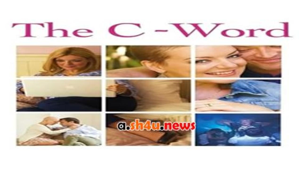 فيلم The C Word 2015 مترجم - HD