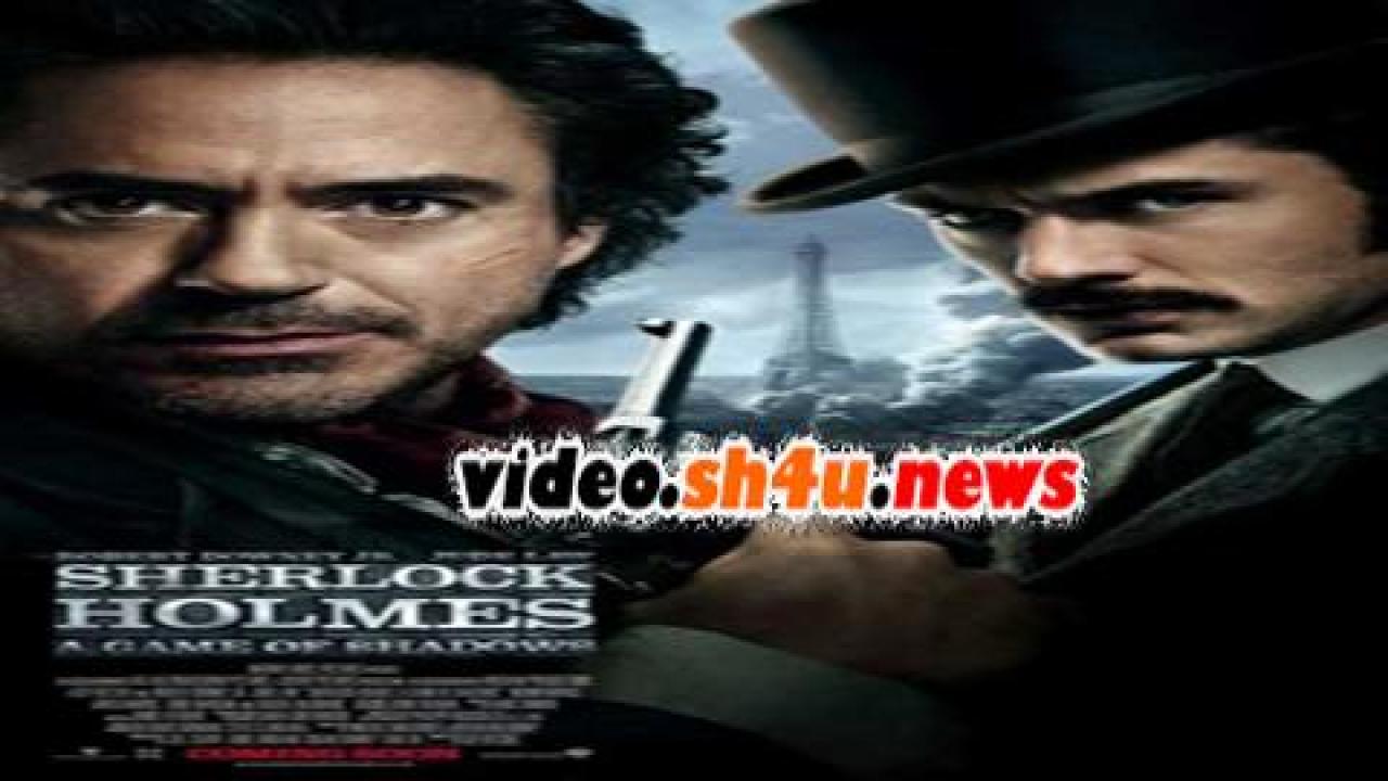 فيلم sherlock holmes a game of shadows 2011 مترجم - HD