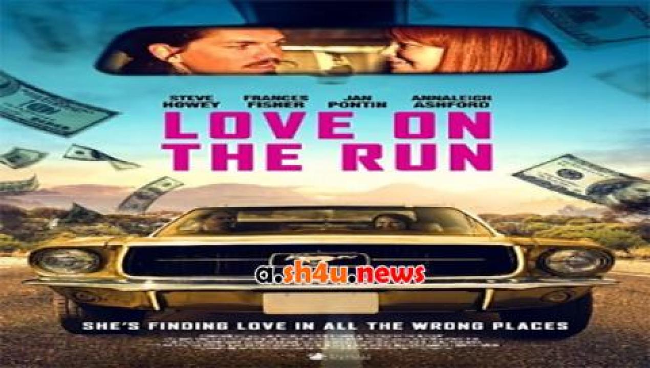 فيلم Love on the Run 2015 مترجم - HD