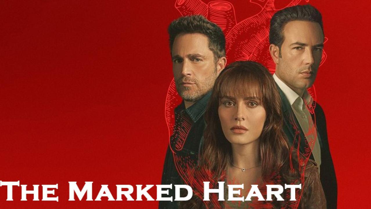 مسلسل The Marked Heart الموسم الثاني الحلقة 8 الثامنة مترجمة
