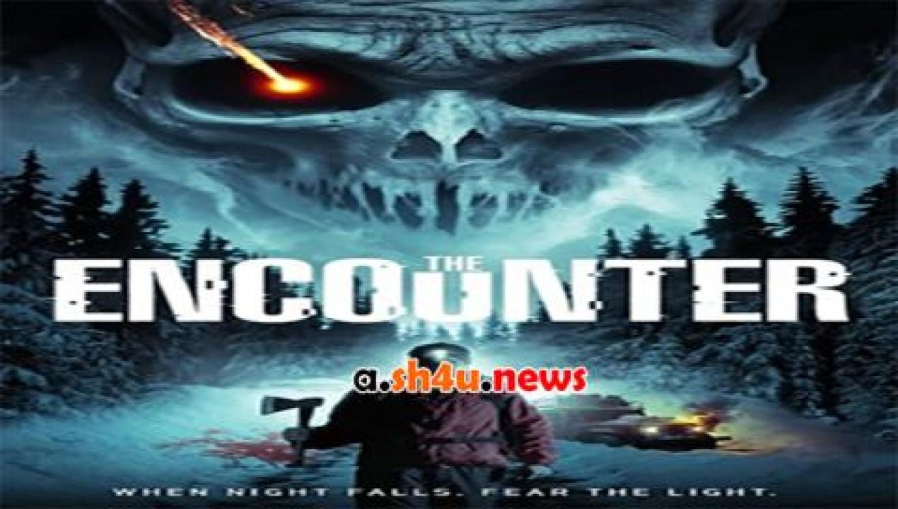 فيلم The Encounter 2015 مترجم - HD