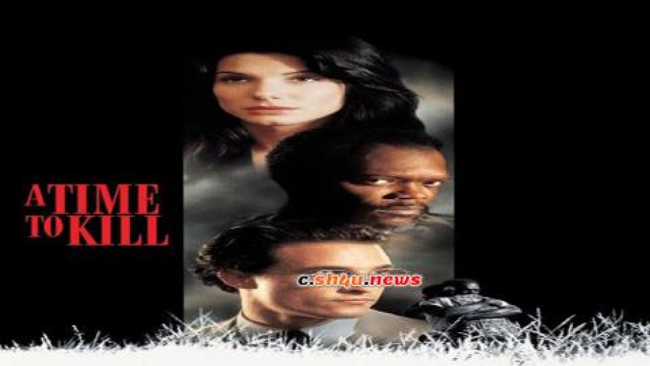 فيلم A Time to Kill 1996 مترجم - HD