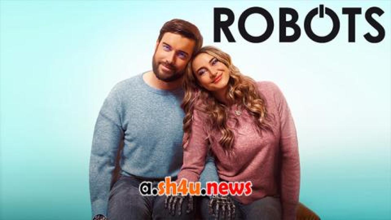 فيلم Robots 2023 مترجم - HD