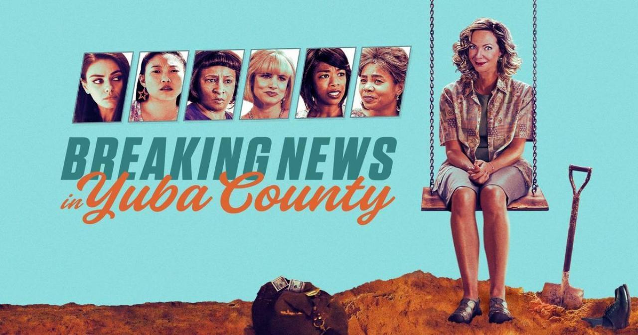 فيلم  Breaking News In Yuba County 2021 مترجم كامل بجودة HD