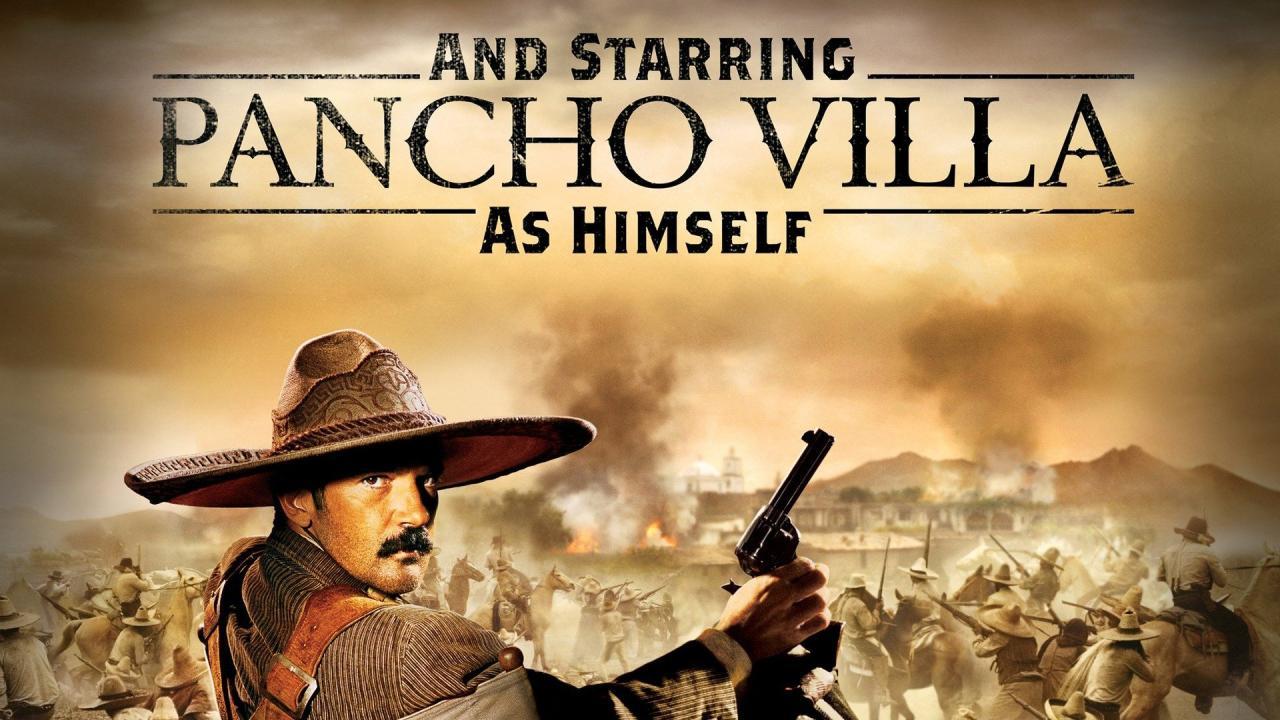 فيلم And Starring Pancho Villa as Himself 2003 مترجم كامل HD