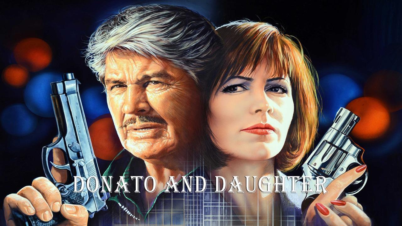 فيلم Donato And Daughter 1993 مترجم كامل HD