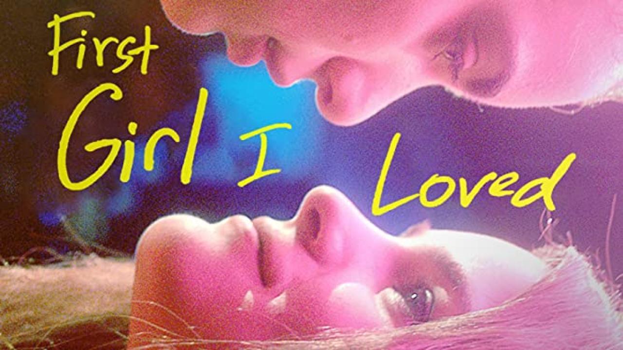 فيلم First Girl I Loved 2016 مترجم كامل HD