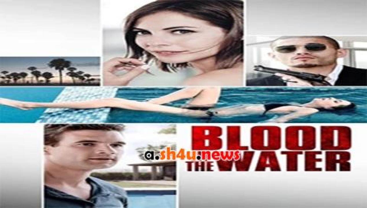 فيلم Blood in the Water 2016 مترجم - HD