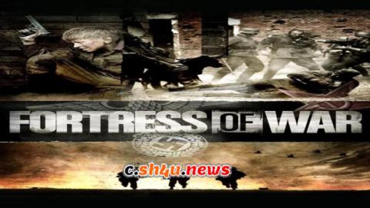 فيلم Fortress of War 2010 مترجم - HD