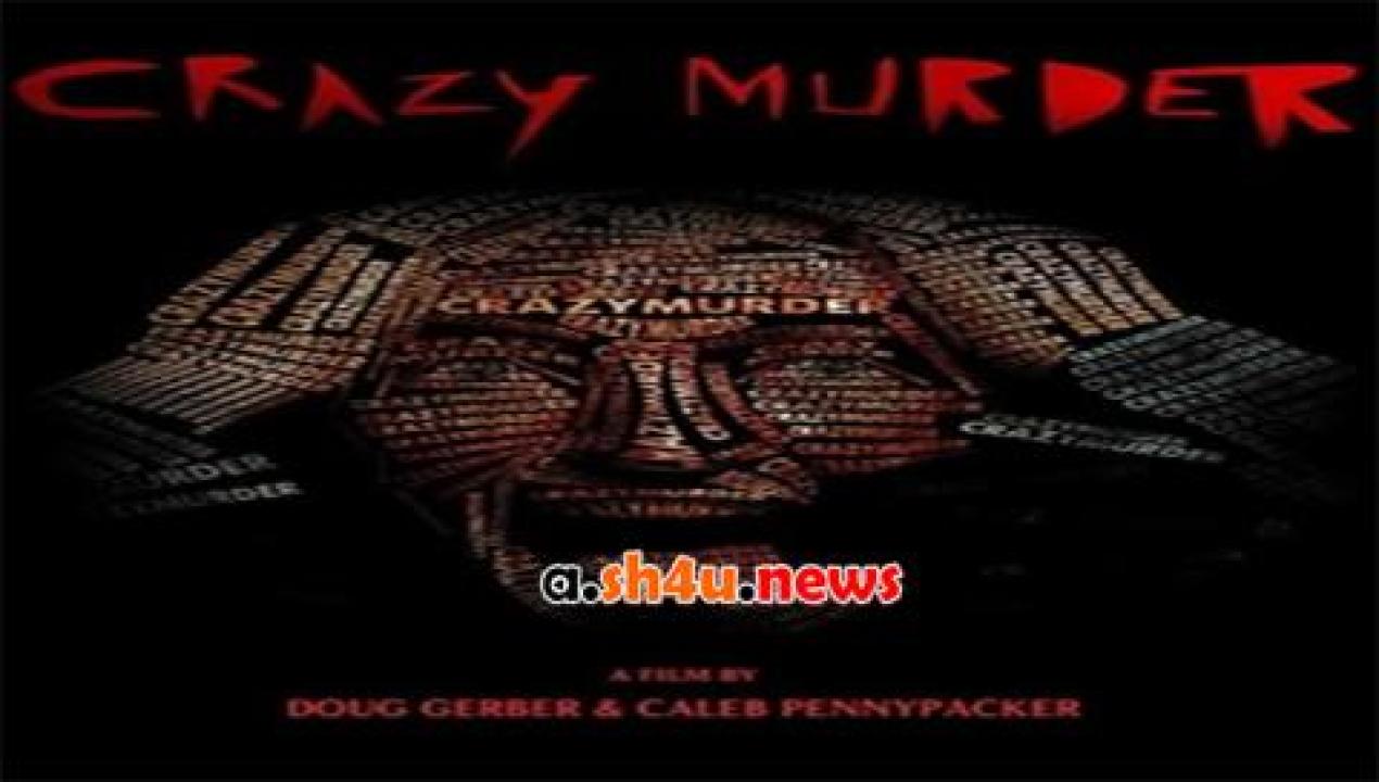 فيلم Crazy Murder 2014 مترجم - HD