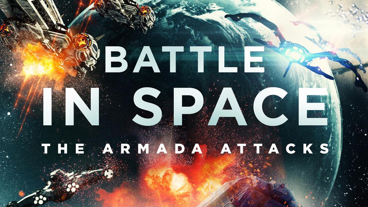 فيلم Battle In Space: The Armada Attacks 2021 مترجم كامل HD