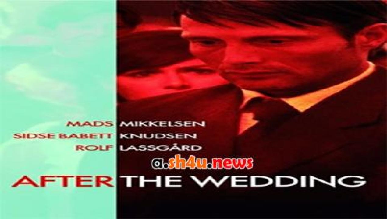 فيلم After the Wedding 2006 مترجم - HD