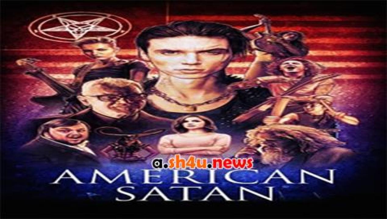 فيلم American Satan 2017 مترجم - HD