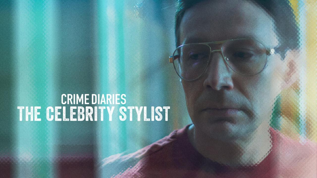 فيلم Crime Diaries: The Celebrity Stylist 2023 مترجم كامل HD