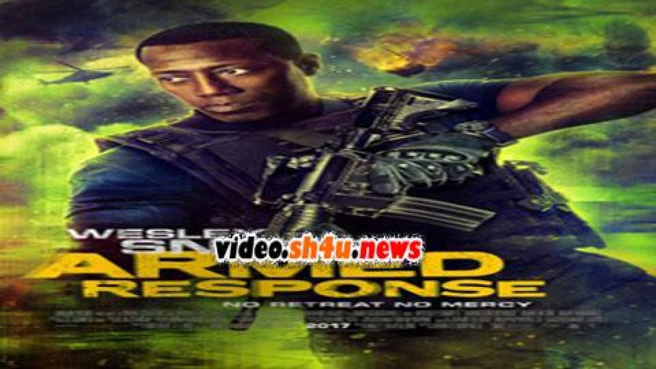 فيلم Armed Response 2017 مترجم - HD