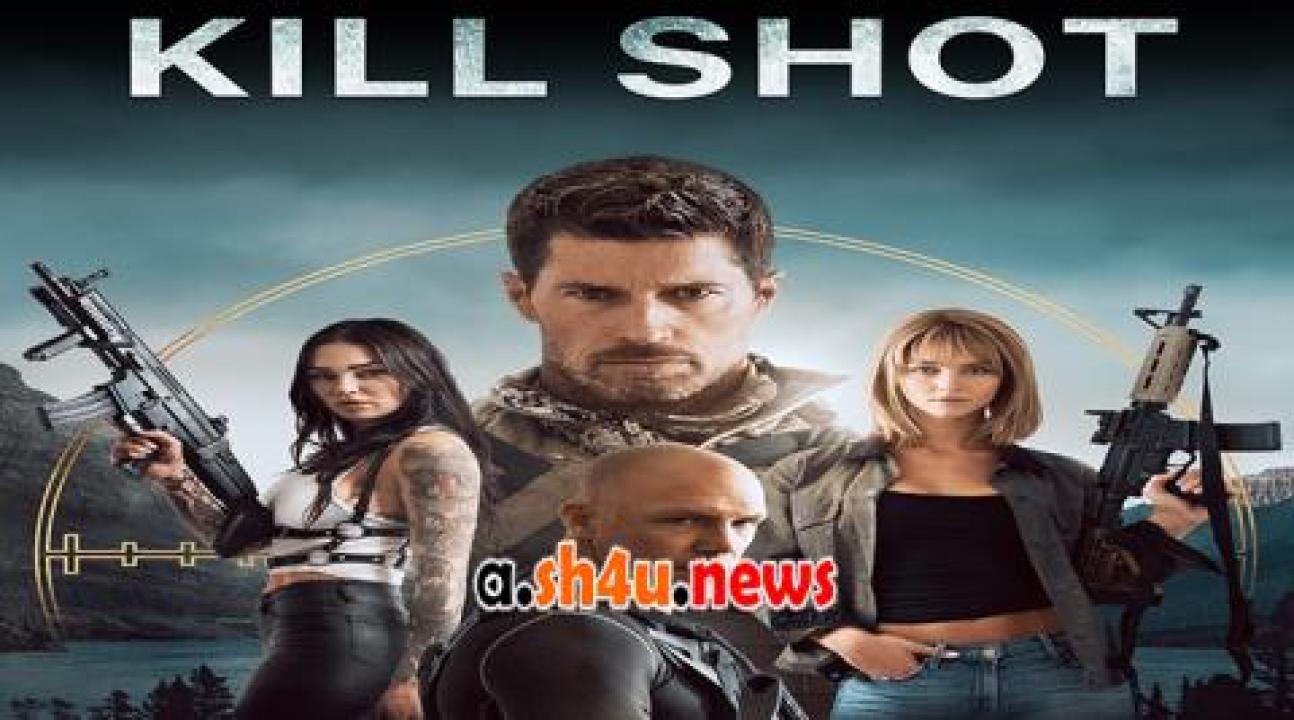 فيلم Kill Shot 2023 مترجم - HD