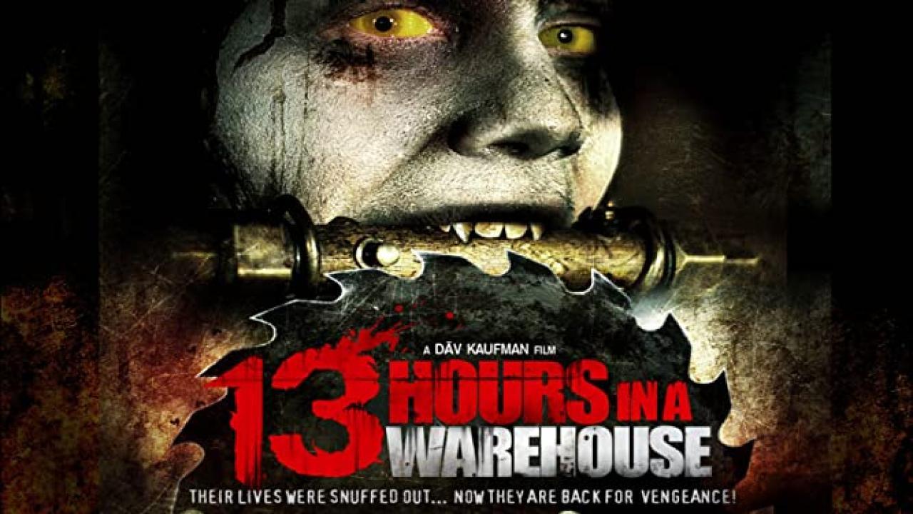 فيلم 13 Hours In A Warehouse 2008 مترجم كامل بجودة HD