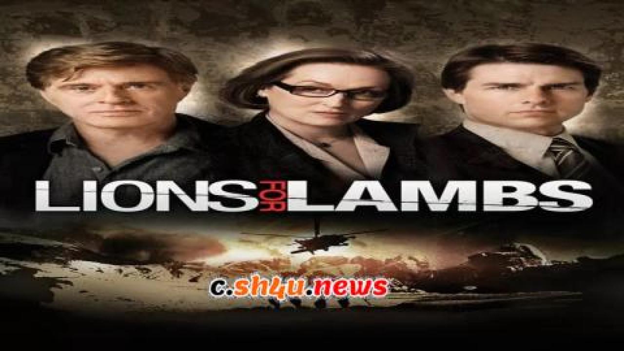 فيلم Lions for Lambs 2007 مترجم - HD