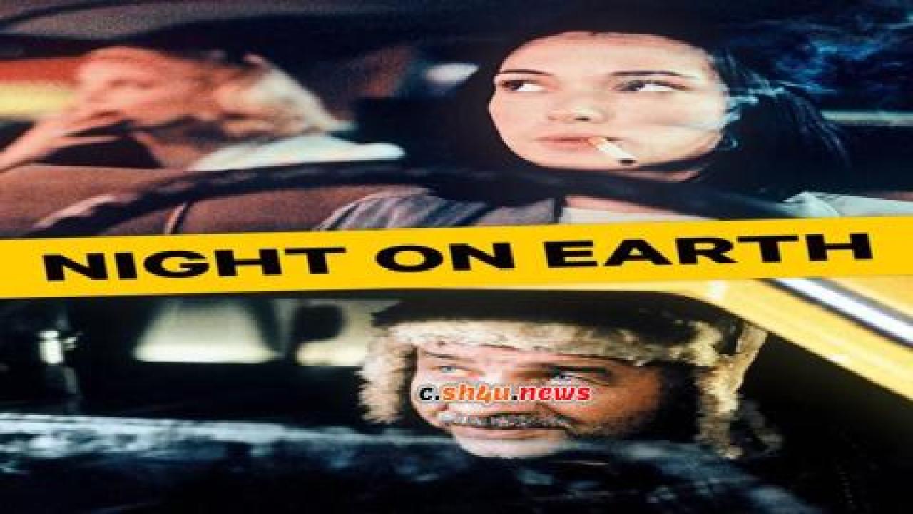 فيلم Night on Earth 1991 مترجم - HD