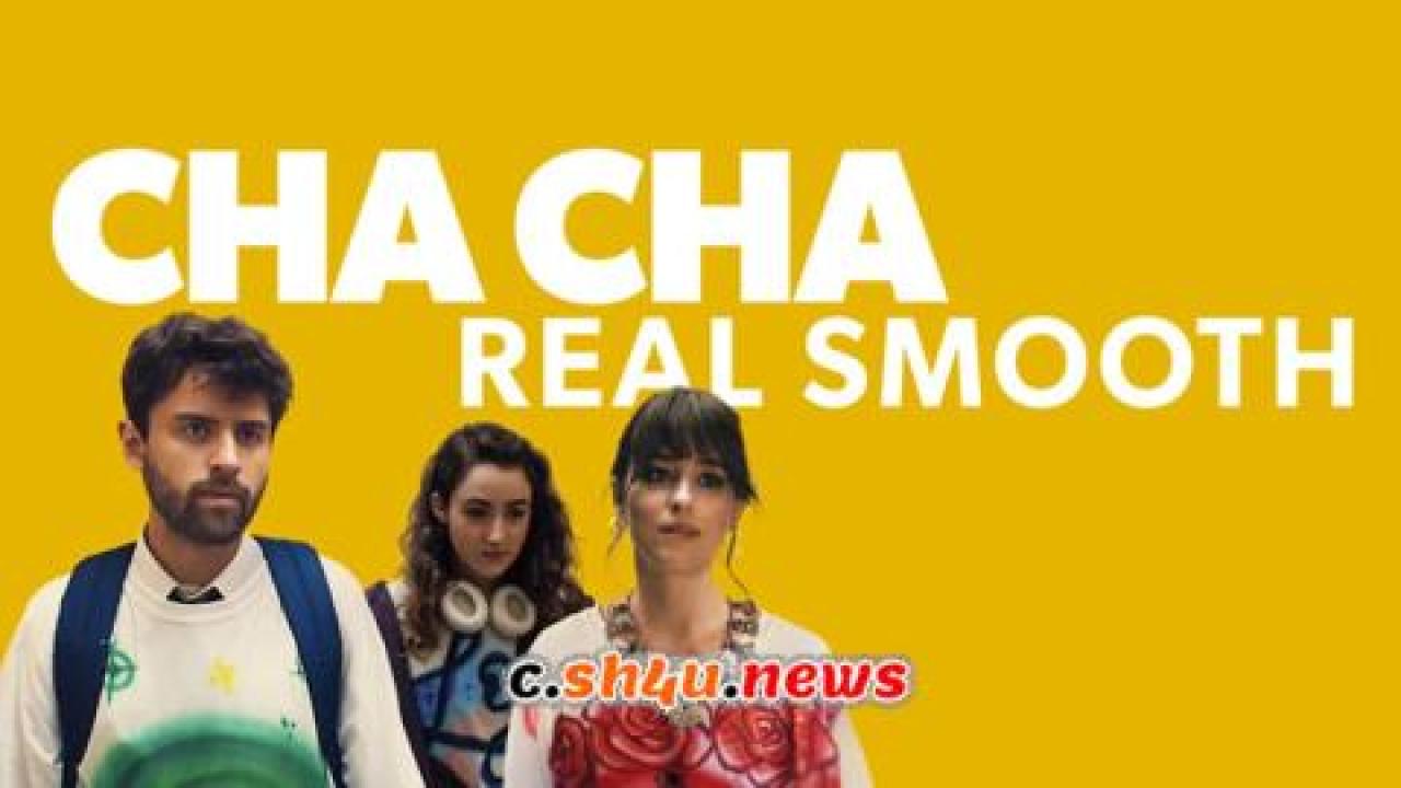 فيلم Cha Cha Real Smooth 2022 مترجم - HD