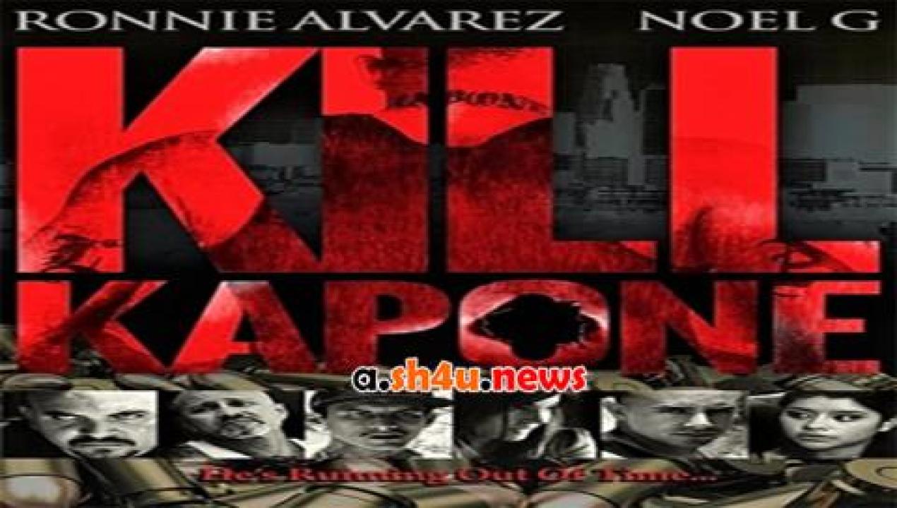 فيلم Kill Kapone 2014 مترجم - HD