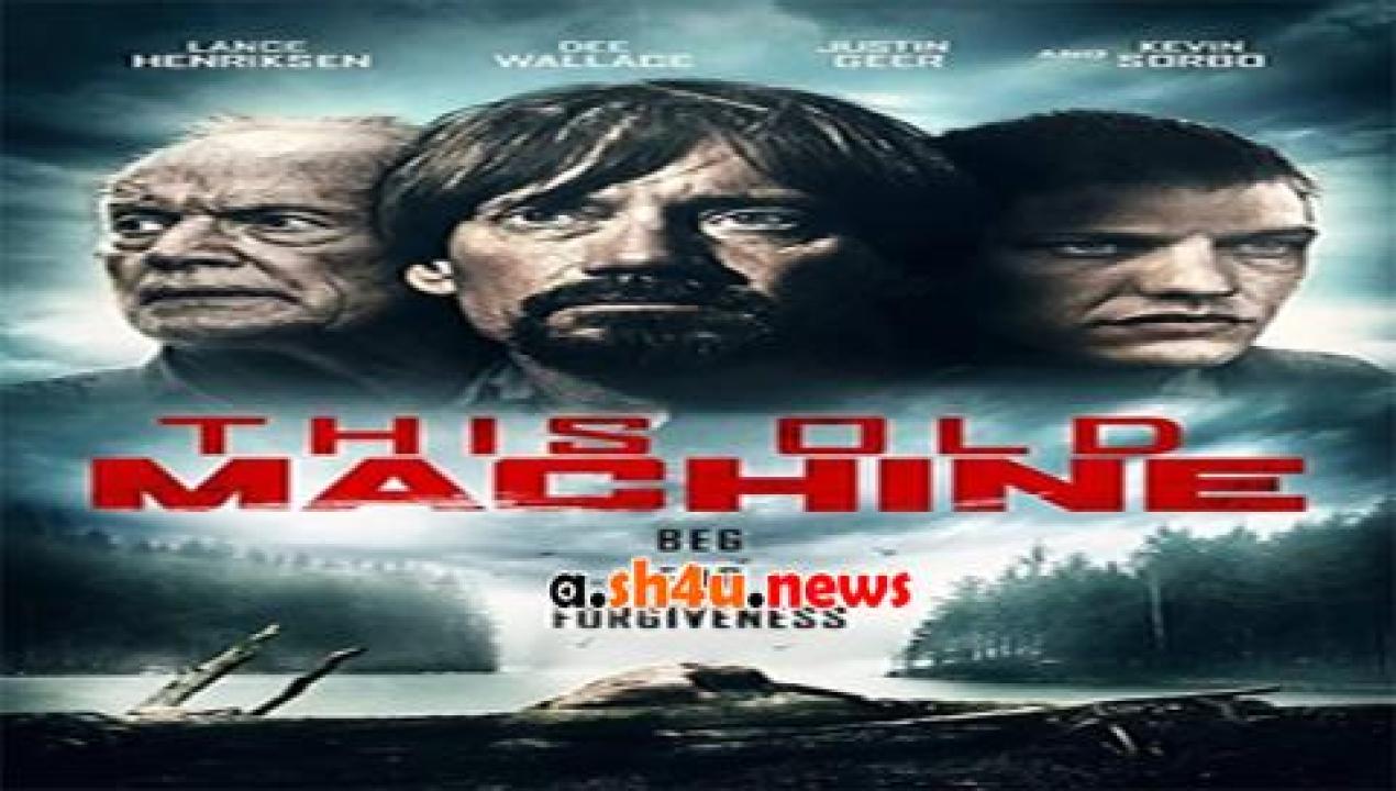 فيلم This old machine 2017 مترجم - HD