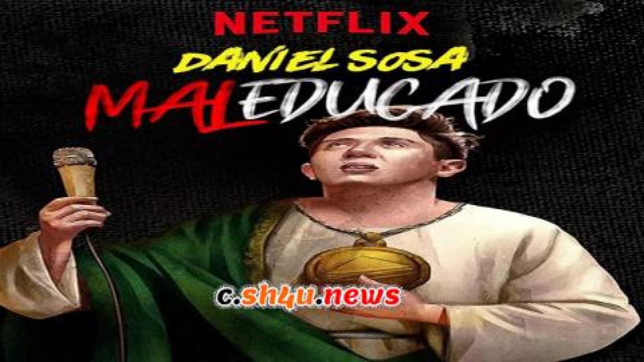 فيلم Daniel Sosa: Maleducado 2019 مترجم - HD