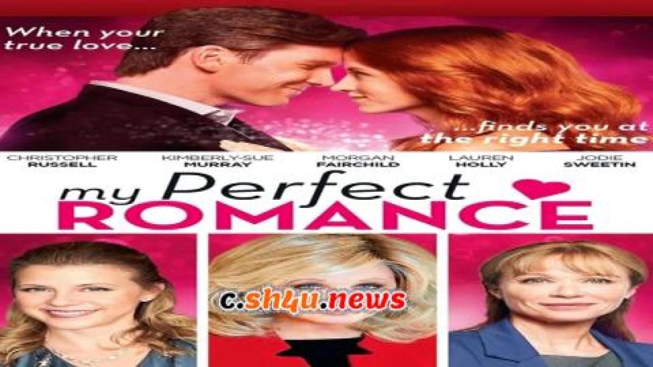 فيلم My Perfect Romance 2018 مترجم - HD