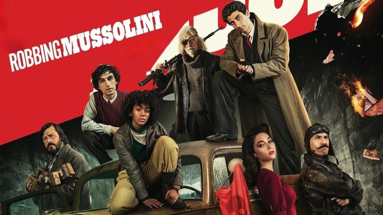 فيلم Robbing Mussolini 2022 مترجم كامل HD