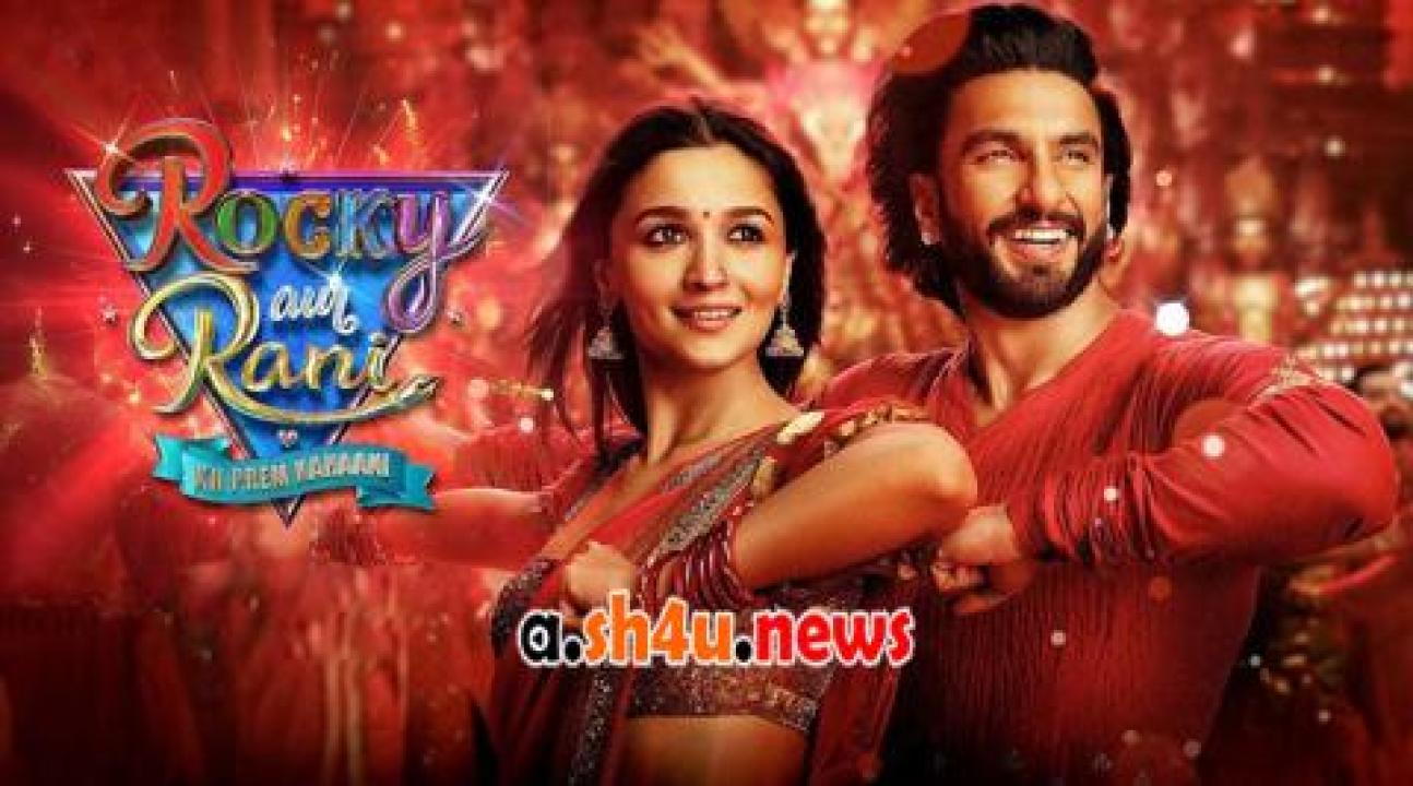 فيلم Rocky Aur Rani Kii Prem Kahaani 2023 مترجم - HD