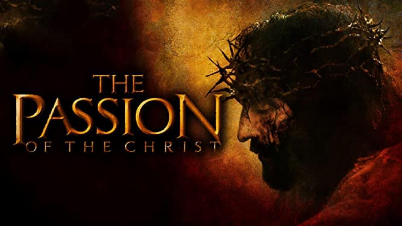 فيلم The Passion Of The Christ 2004 مترجم كامل بجودة HD