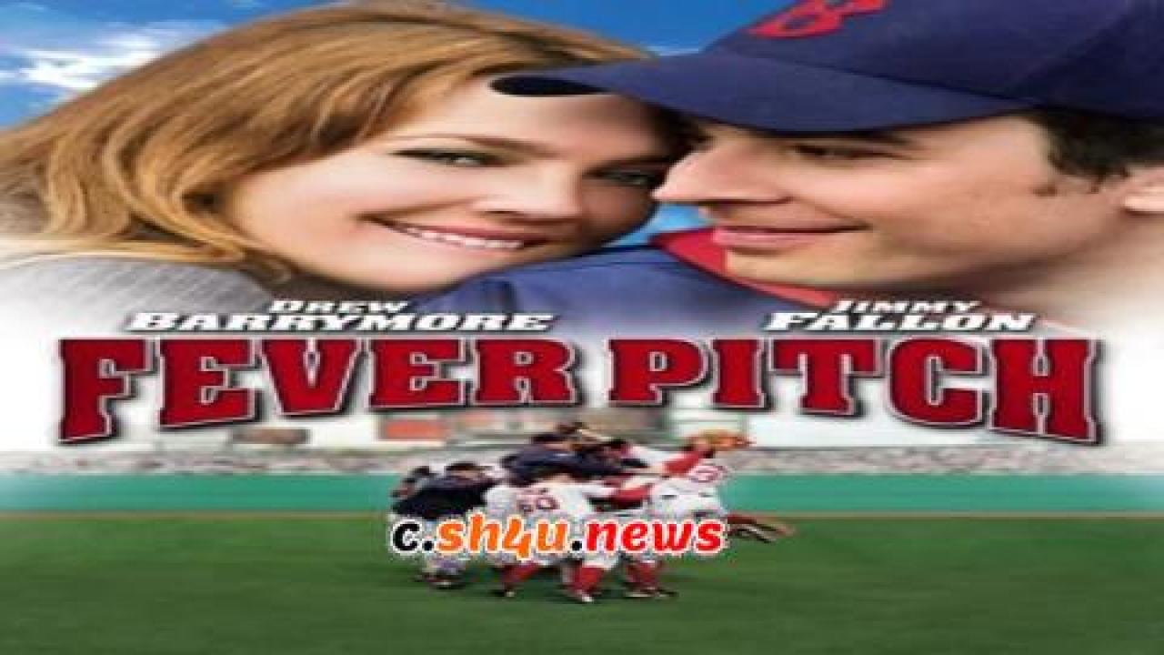 فيلم Fever Pitch 2005 مترجم - HD