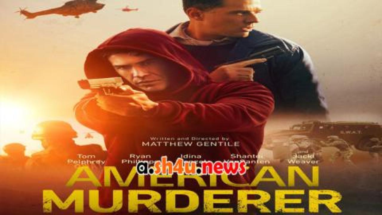 فيلم American Murderer 2022 مترجم - HD