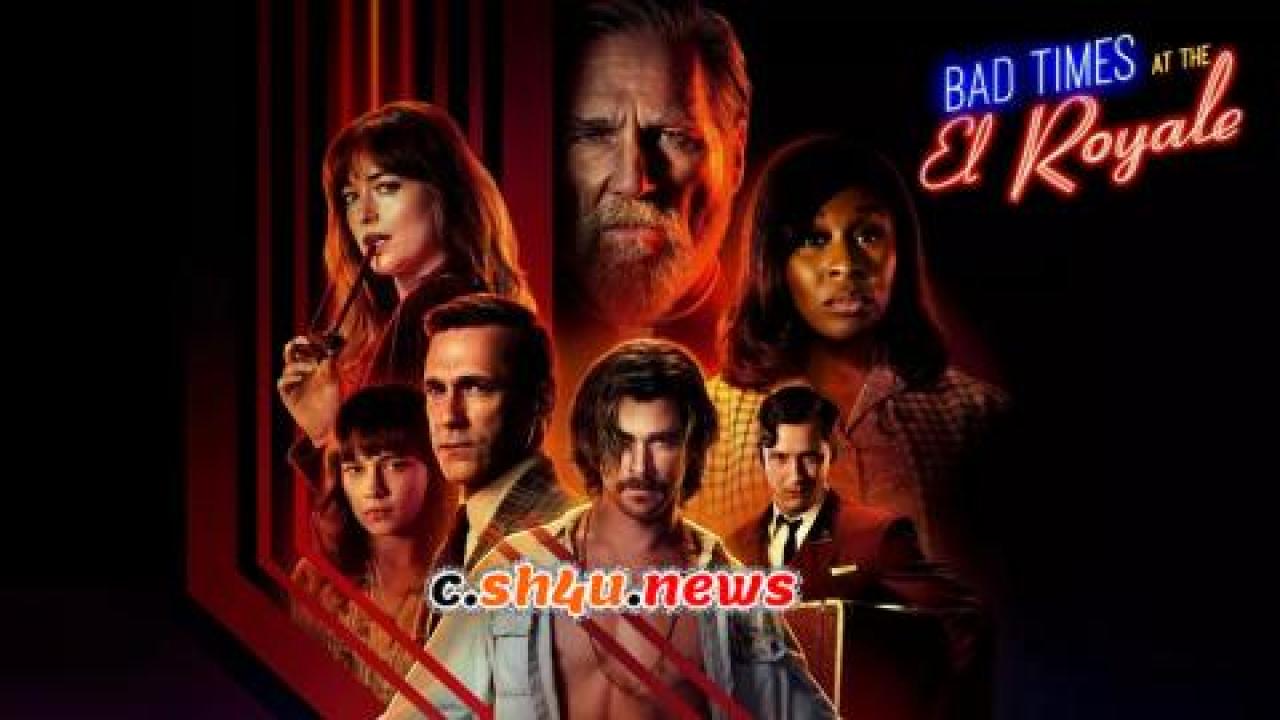 فيلم Bad Times at the El Royale 2018 مترجم - HD