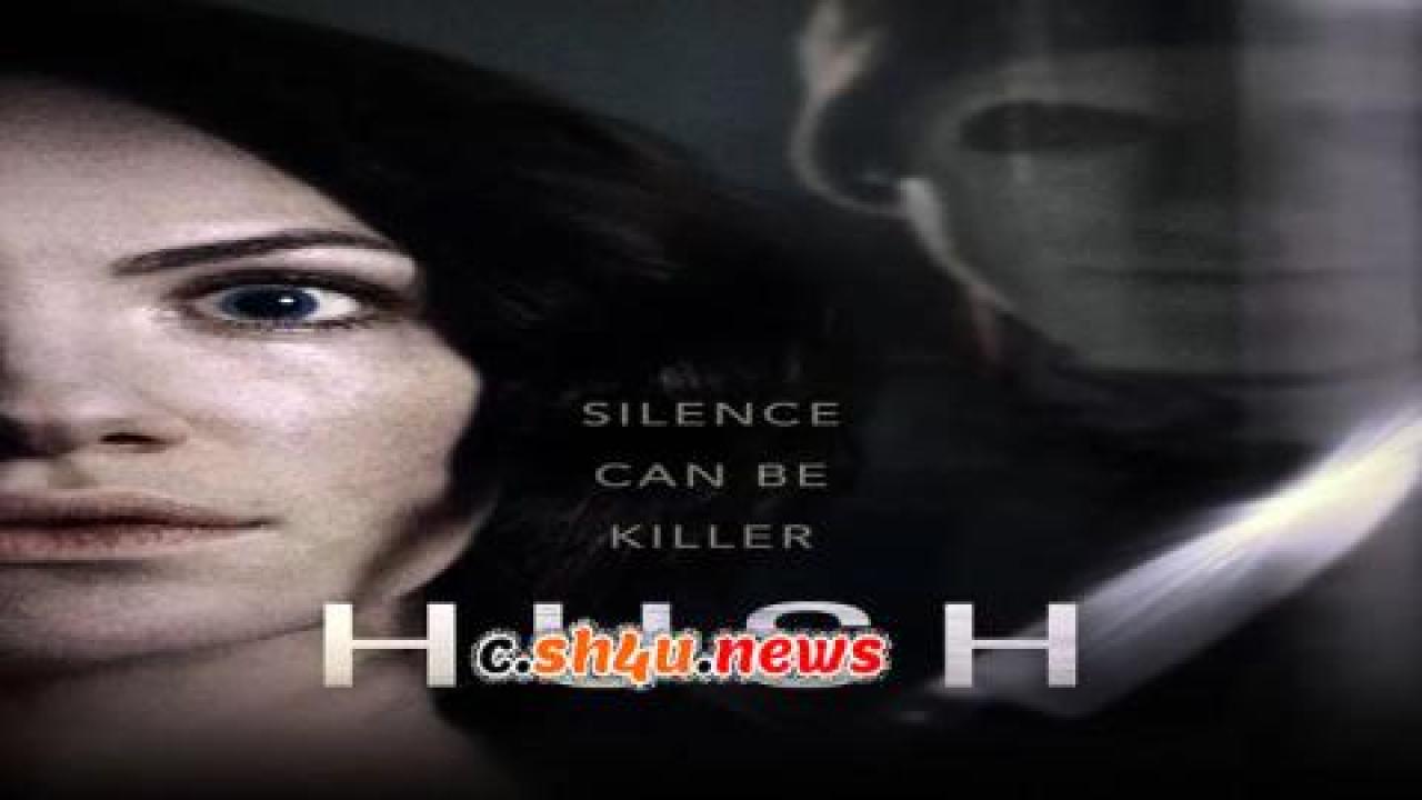 فيلم Hush 2016 مترجم - HD