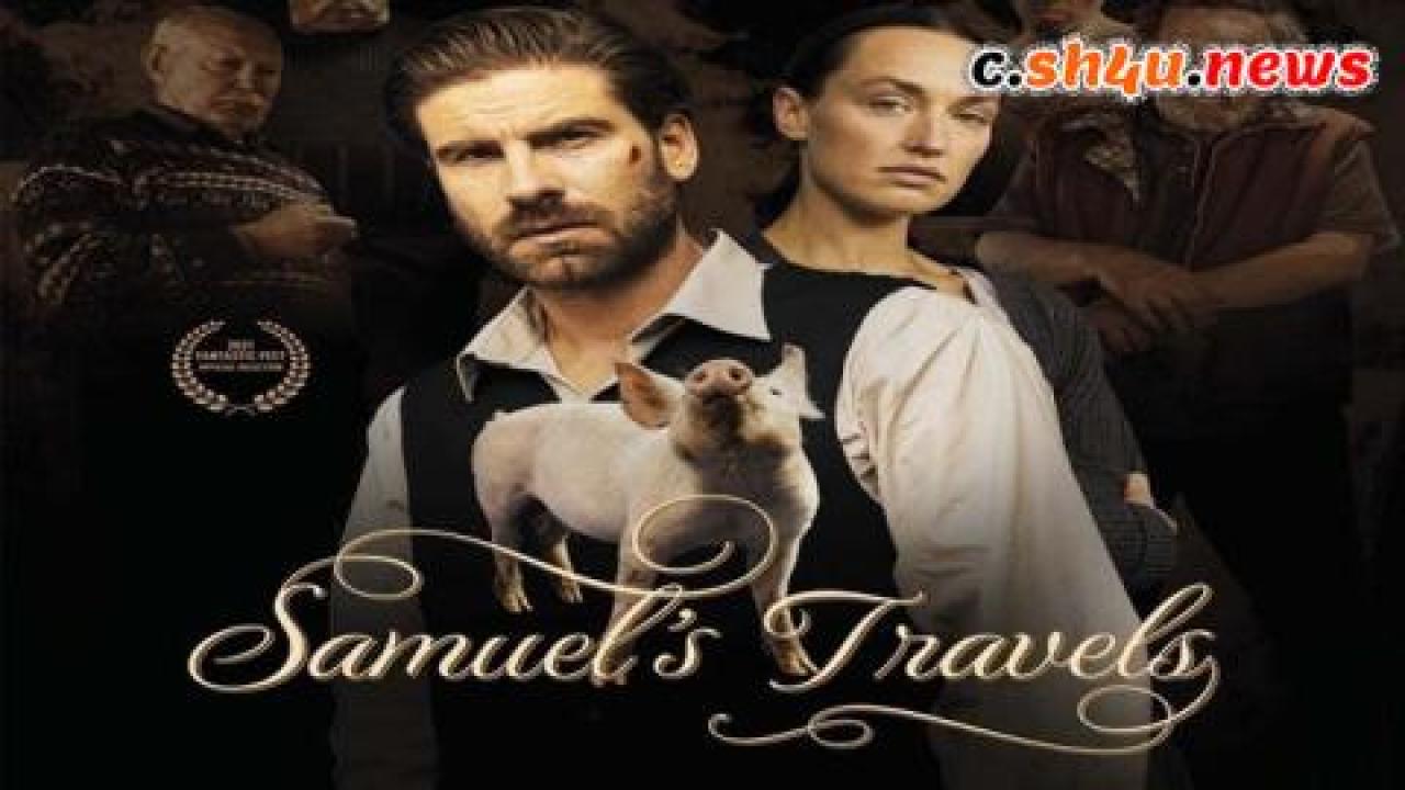 فيلم Samuel’s Travels 2022 مترجم - HD