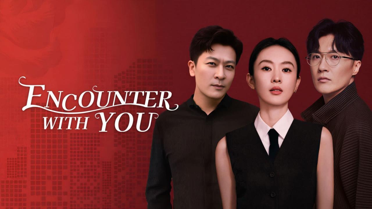 مسلسل Encounter with You الحلقة 7 السابعة مترجمة