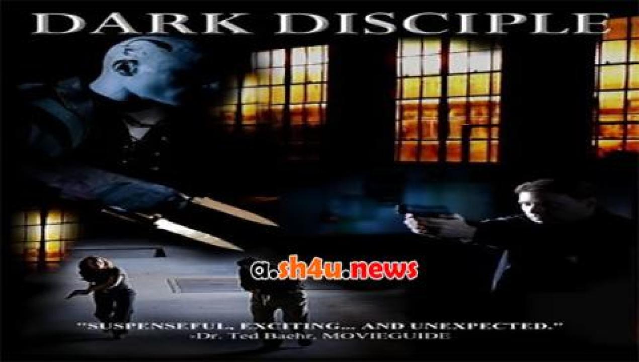 فيلم Dark Disciple 2014 مترجم - HD