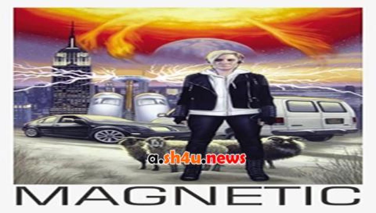 فيلم Magnetic 2015 مترجم - HD