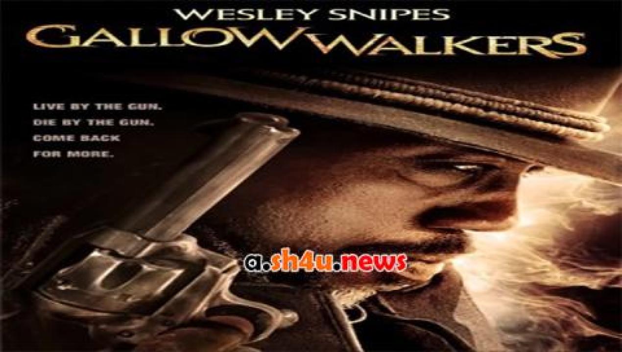 فيلم Gallowwalkers 2012 مترجم - HD