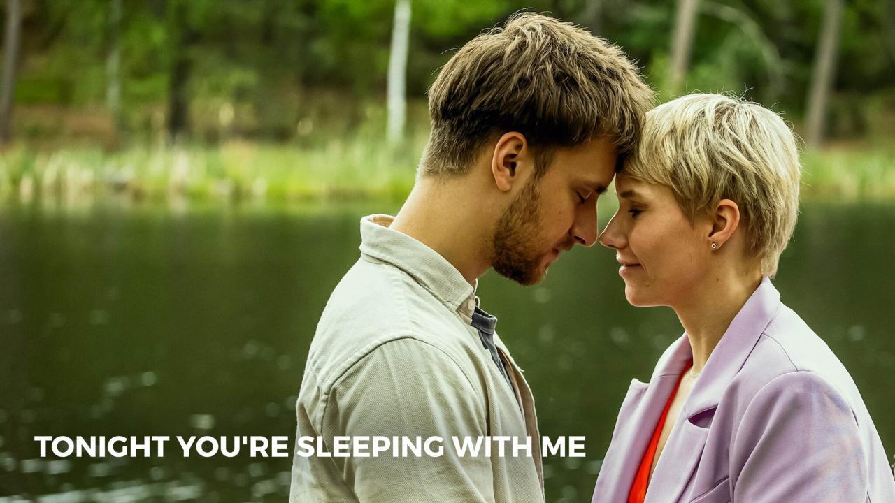 فيلم Tonight You're Sleeping With Me 2023 مترجم كامل HD