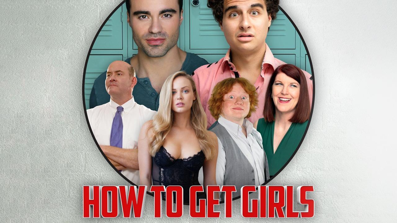 فيلم How To Get Girls 2017 مترجم كامل HD