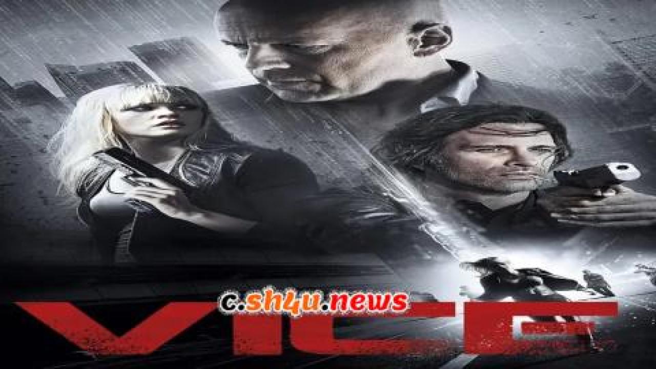 فيلم Vice 2015 مترجم - HD