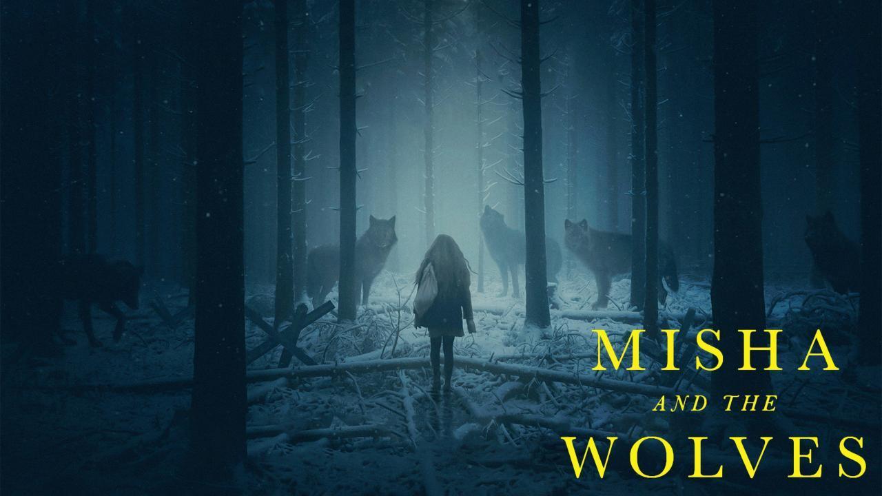 فيلم Misha And The Wolves 2021 مترجم كامل بجودة Hd