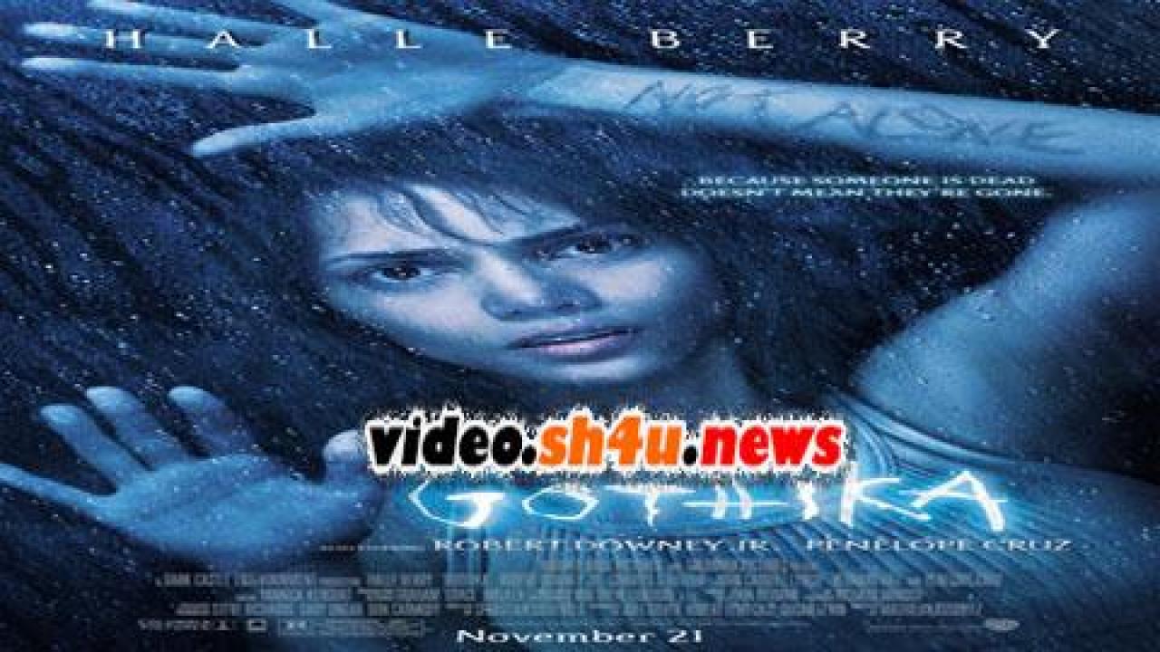 فيلم Gothika 2003 مترجم - HD